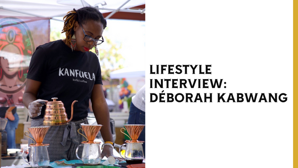 Lifestyle Interview: Déborah Kabwang