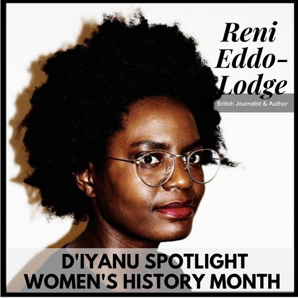 Reni Eddo-Lodge Women's History Month