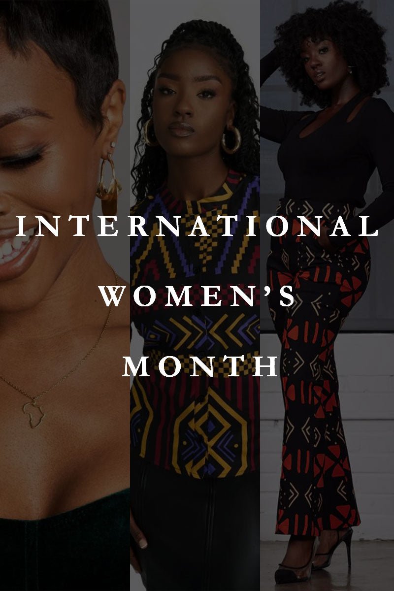 International Women’s Month Spotlight: Fashion as Expression and How African Women Use Style for Empowerment